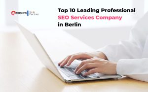 Top 10 Leading Professional SEO Services Companies in Berlin | SEO Agency Berlin